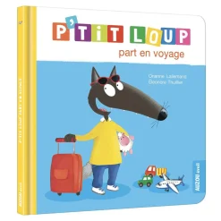 Auzou Livre P'Tit Loup Part en Voyage