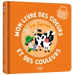 Auzou                    Mon Livre des Odeurs et des Couleurs La Ferme    Multicolore