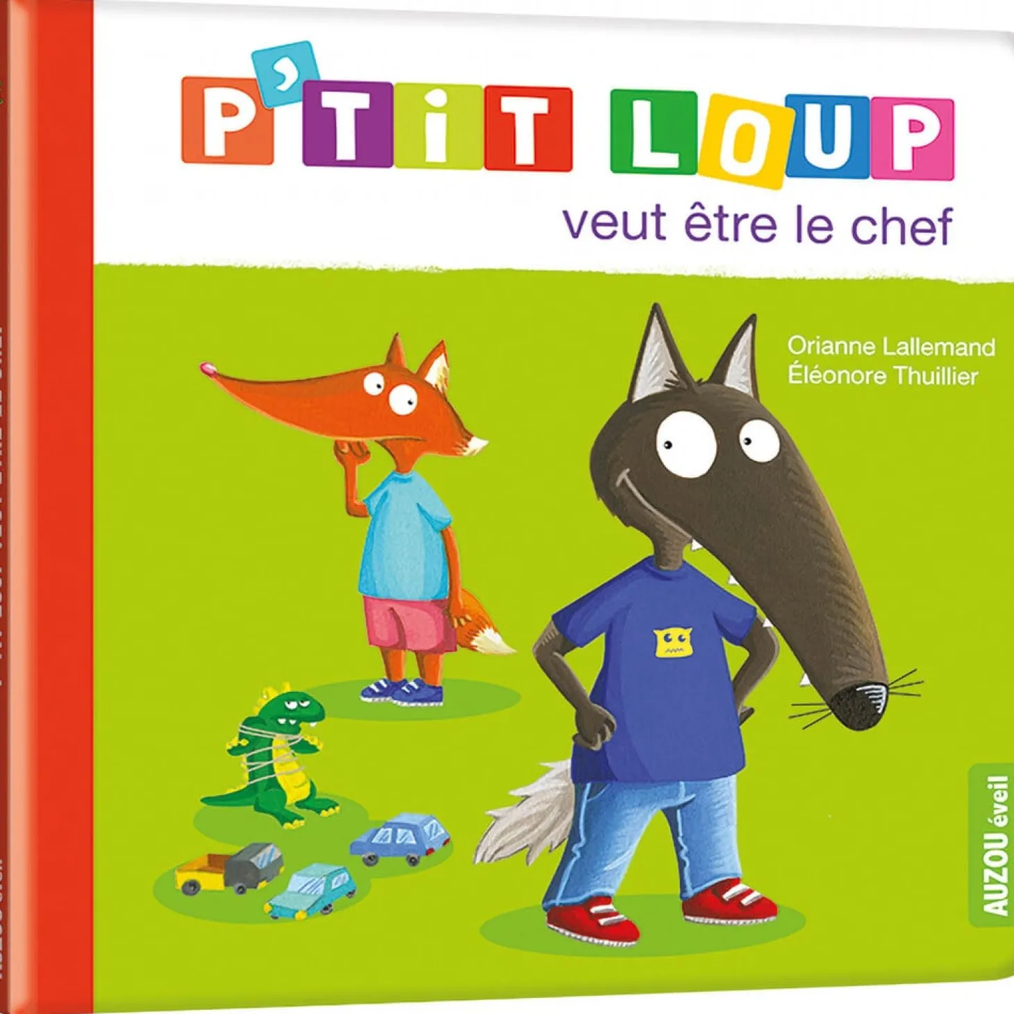 Auzou P'tit loup veut etre le chef